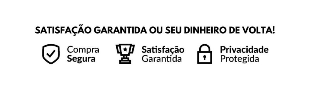 Selo de Compra segura, Satisfação Garantida e Privacidade protegida